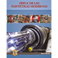 Física de las partículas modernas: Síntesis