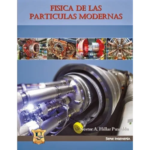 Física de las partículas modernas: Síntesis