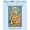 Bhagavad Gītā Concordance: A Comprehensive Word Reference with English and Sanskrit Indexes