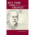 But Time and Chance: The Story of Padre Martinez of Taos, 1793-1867