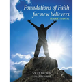 Foundations Of Faith For New Believers: Leaders Manual