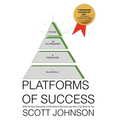 Platforms of Success: What the New Generation of Elite Sellers Are Doing And How It Can Work For You