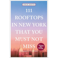 111 Rooftops in New York That You Must Not Miss