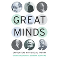 Great Minds: Encounters with Social Theory