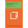 The Military in the Middle East: Problems in Society and Government