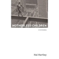 Motherless Children: A Screenplay