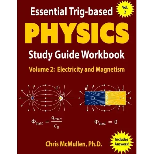 Essential Trig-based Physics Study Guide Workbook: Electricity and Magnetism