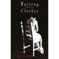 Waiting for My Clothes