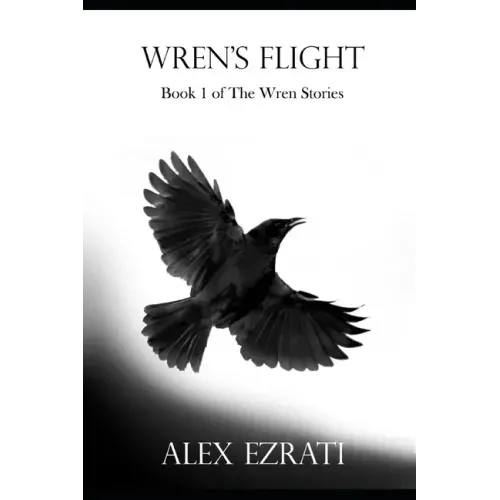 Wren's Flight: Book 1 of the Wren Stories