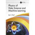 Physics of Data Science and Machine Learning