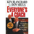 Everyone's a Coach: Five Business Secrets for High-Performance Coaching