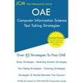 OAE Computer Information Science Test Taking Strategies: Free Online Tutoring - New 2020 Edition - The latest strategies to pass your exam.