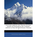 Histoire Abrégée Des Traités De Paix, Entre Les Puissances De L'europe, Depuis La Paix De Westphalie, Volume 3