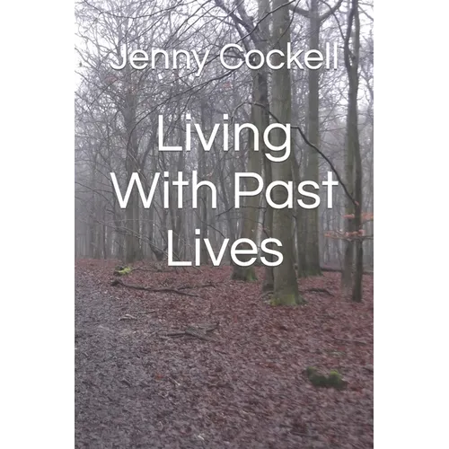 Living With Past Lives