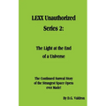 LEXX Unauthorized, Series 2: The Light at the End of the Universe