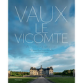 Vaux-Le-Vicomte: A Private Invitation