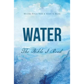 Water: The Bible