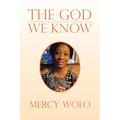 The God We Know