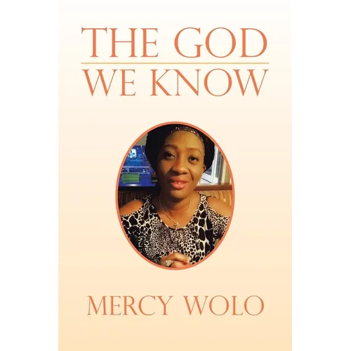 The God We Know