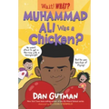 Muhammad Ali Was a Chicken?