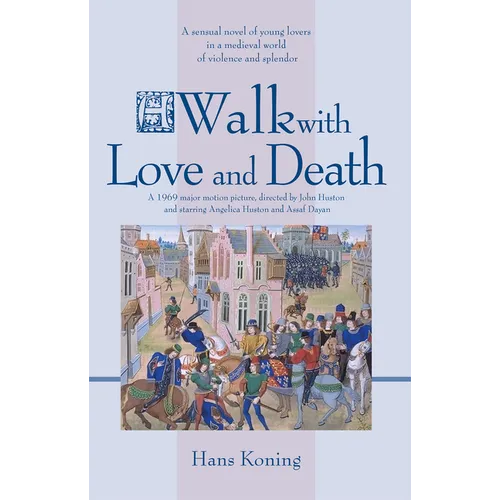 A Walk with Love and Death
