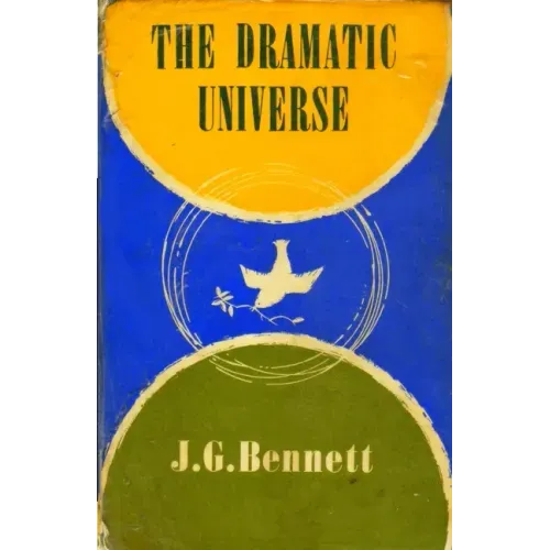 The Dramatic Universe: Volume 1: The Foundations of Natural Philosophy