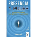Presencia y poder: Sabiduría interior que impacta a tu alrededor