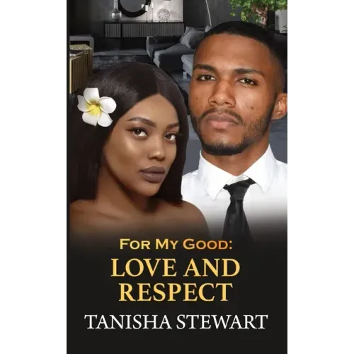 For My Good: Love and Respect