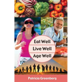 Eat Well, Live Well, Age Well