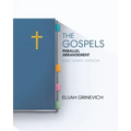 The Gospels: Parallel Arrangement - King James Version