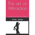 The Art of Attraction: Awakening the Alfa Male