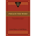 Preach the Word: Essays on Expository Preaching: In Honor of R. Kent Hughes