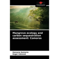 Mangrove ecology and carbon sequestration assessment: Comoros