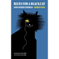 Blues for a Black Cat & Other Stories