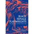 Black Female Playwrights