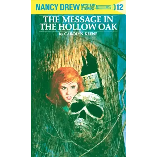Nancy Drew 12: The Message in the Hollow Oak