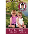 I Said I Will