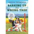 Barking Up the Wrong Tree: Book 3: Gone to the Dogs Volume 3