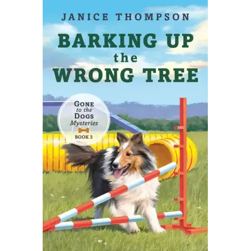 Barking Up the Wrong Tree: Book 3: Gone to the Dogs Volume 3