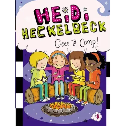 Heidi Heckelbeck Goes to Camp!