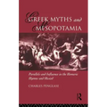 Greek Myths and Mesopotamia: Parallels and Influence in the Homeric Hymns and Hesiod