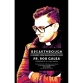 Breakthrough: A Journey from Desperation to Hope