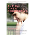 Autism: A New Perspective: Inside the Heart and Mind of a Non-Verbal Man