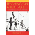 Teaching on a Tightrope: The Diverse Roles of a Great Teacher
