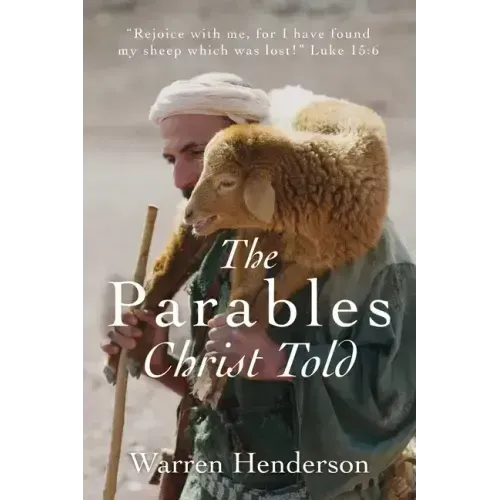 The Parables Christ Told