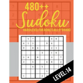 480++ Sudoku: Hard Level for Adults All 9*9 Hard 480++ Sudoku level: 14 - Sudoku Puzzle Books - Sudoku Puzzle Books Hard - Large Pri