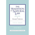 Tradition of Natural Law: A Philosopher's Reflections