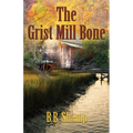 The Grist Mill Bone