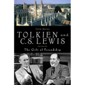 Tolkien and C. S. Lewis: The Gift of Friendship