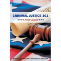 Criminal Justice 101: A First Course
